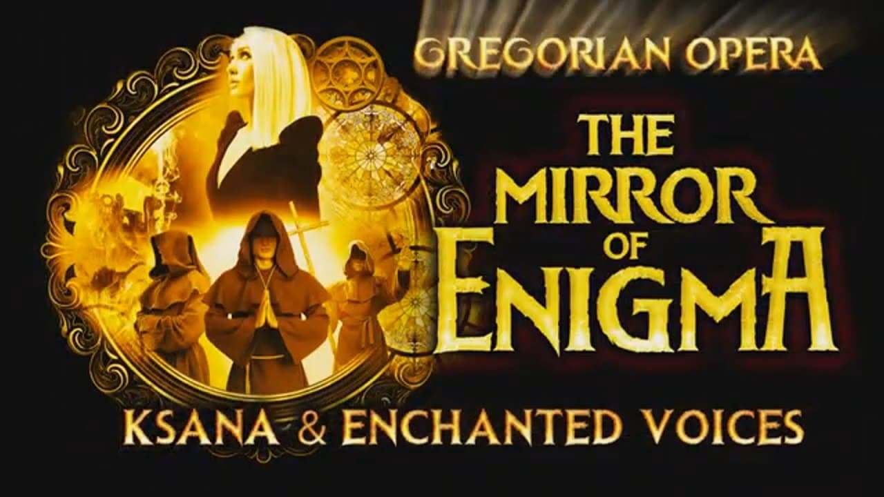 "MIRROR OF ENIGMA" GREGORIAN OPERA